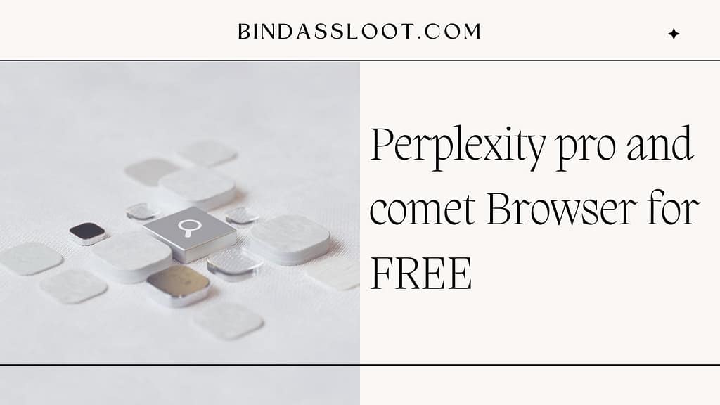 A guide on how to get Perplexity pro and comet Browser for FREE using the referral loot offer.