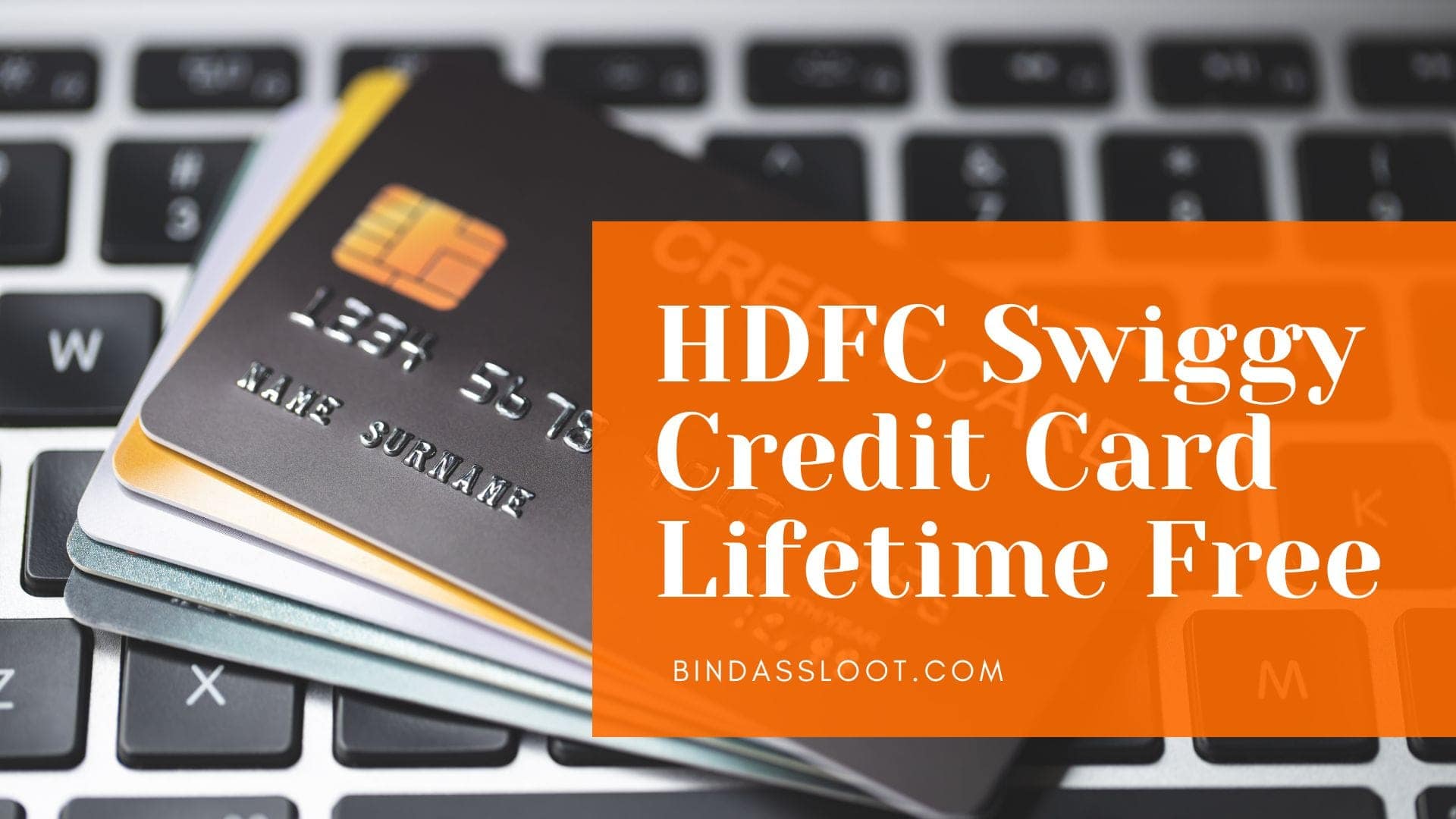 Ultimate Loot: Grab the HDFC Swiggy Credit Card Lifetime Free! (Limited Offer).jpg