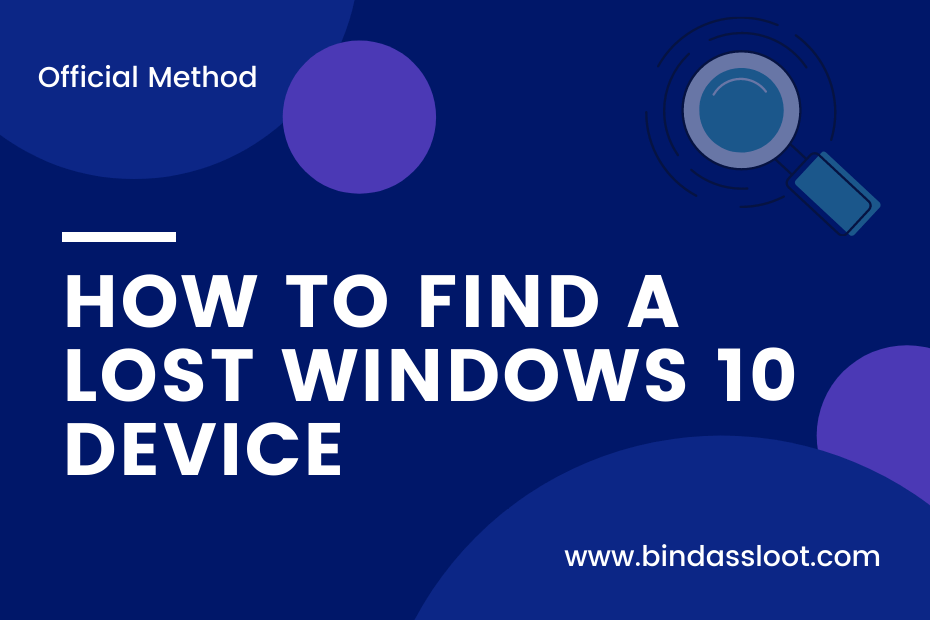HOW TO FIND A LOST WINDOWS 10 DEVICE