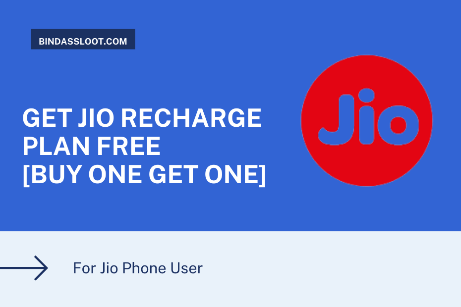 GET JIO RECHARGE PLAN FREE [BUY ONE GET ONE]