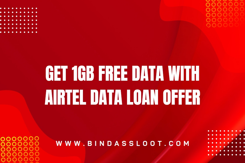 Get 1gb free data WITH airtel data loan offer