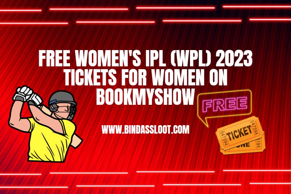 Free Womens IPL WPL 2023 Tickets for Women on BookMyShow